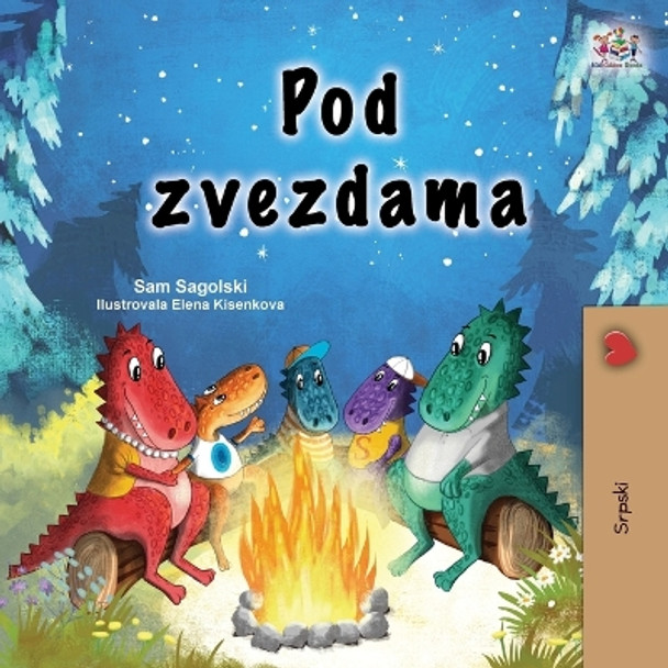 Under the Stars (Serbian Children's Book - Latin Alphabet) by Sam Sagolski 9781525979293
