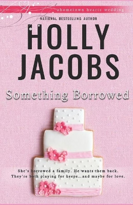 Something Borrowed by Holly Jacobs 9781948311083