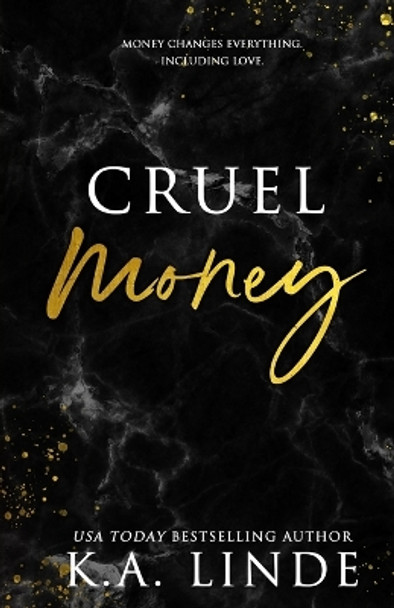 Cruel Money (Special Edition) by K A Linde 9781948427593