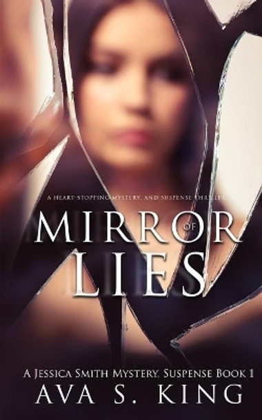 Mirror of Lies: A Thriller Suspense Crime Fiction by Ava S King 9781955233194