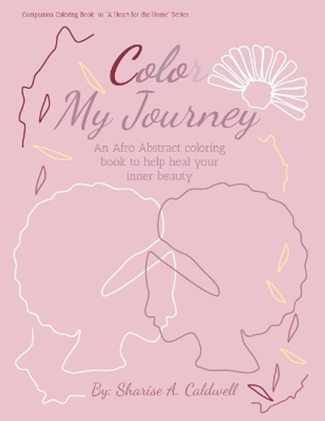 Color My Journey by A Caldwell 9781956318227