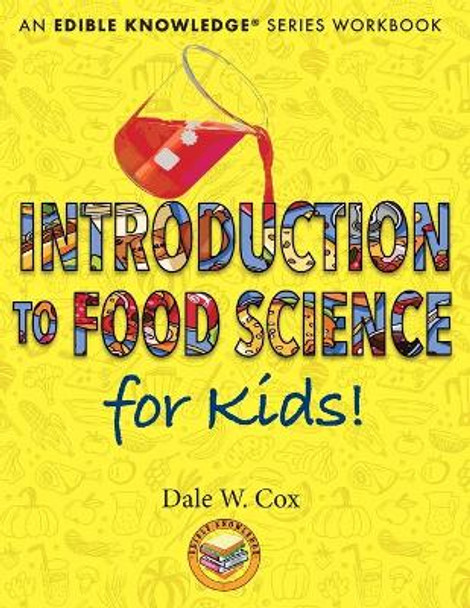 Introduction to Food Science for Kids! by Dale Wesley Cox 9781948515092