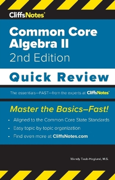 CliffsNotes Common Core Algebra II: Quick Review by Wendy Taub-Hoglund 9781957671147