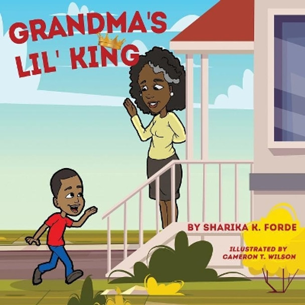 Grandma's Lil' King by Sharika K Forde 9781948877329