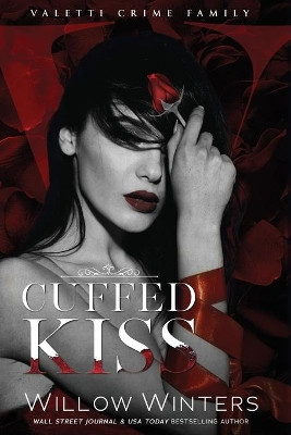 Cuffed Kiss by Willow Winters 9781950862320