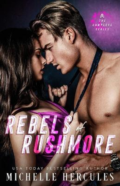 Rebels of Rushmore: The Complete Series by Michelle Hercules 9781959167211