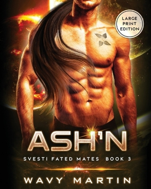 Ash'n: Svesti Fated Mates Book 3 by Wavy Martin 9781959469063