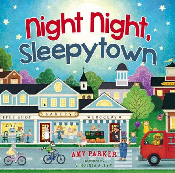 Night Night, Sleepytown by Amy Parker 9781400310036