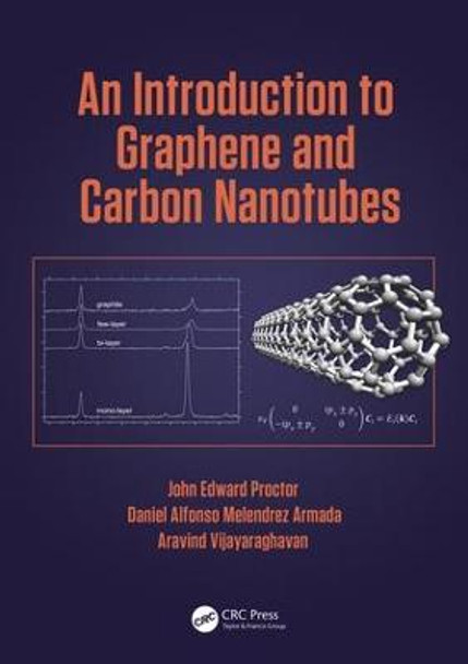 An Introduction to Graphene and Carbon Nanotubes by John E. Proctor