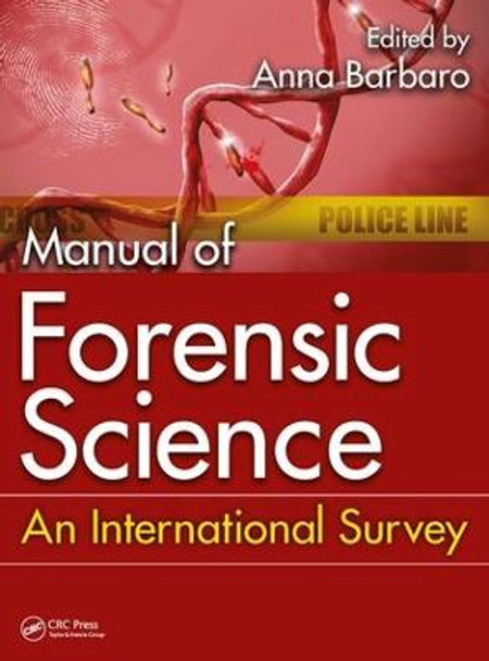 Manual of Forensic Science: An International Survey by Anna Barbaro