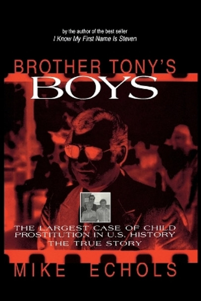 Brother Tony's Boys by Mike Echols 9781573920513