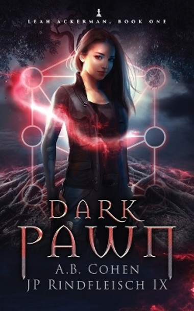 Dark Pawn: A Paranormal Academy Urban Fantasy (Leah Ackerman Book 1) by Jp Rindfleisch 9781958924013