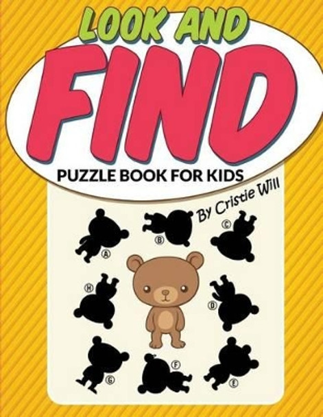 Look and Find: Puzzle Book For Kids by Cristie Will 9781515285755