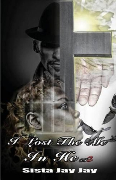 I Lost the Me in He pt.2 by Joedell Benjamin 9781512342840