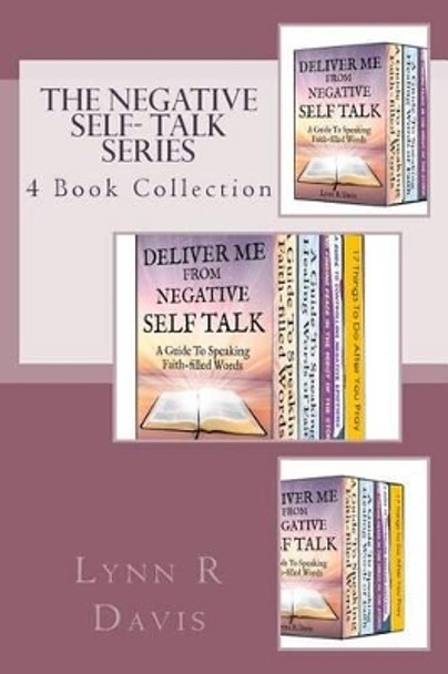 Negative Self Talk 4 Book Series by Lynn R Davis 9781499385601