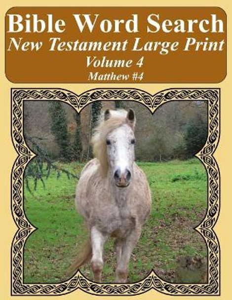 Bible Word Search New Testament Large Print Volume 4: Matthew #4 by T W Pope 9781977827401