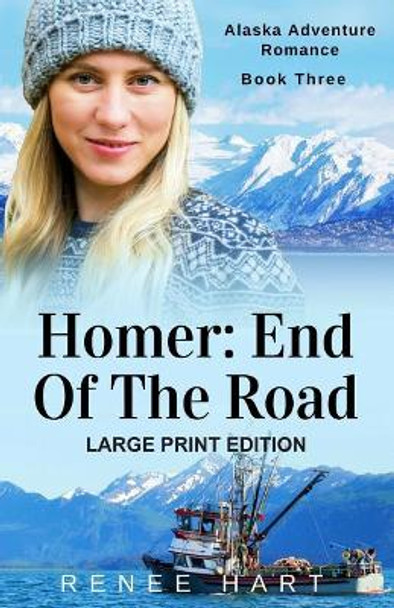 Homer: End of the Road: [Large Print] by Renee Hart 9781976017940