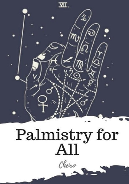 Palmistry for All by Cheiro 9781987671919