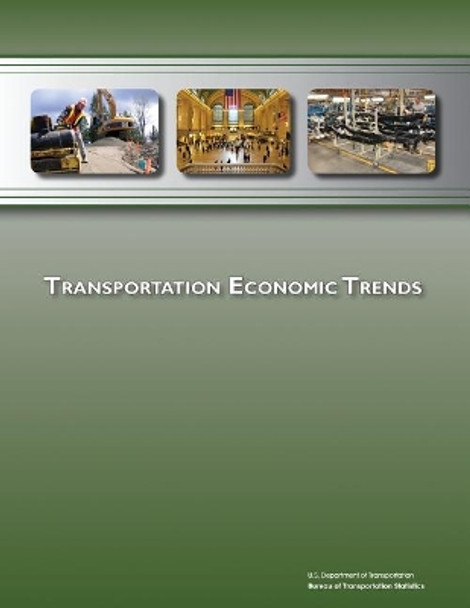Transportation Economic Trends by U S Department of Transportation 9781973746348