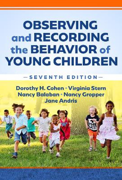 Observing and Recording the Behavior of Young Children by Dorothy H. Cohen 9780807769195