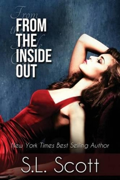 From the Inside Out by S L Scott 9781940071244