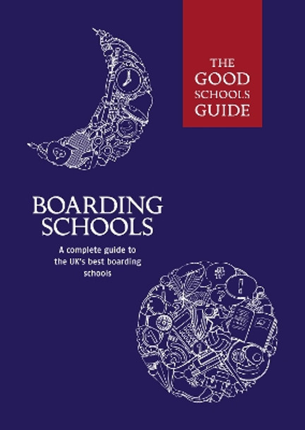The Good Schools Guide Boarding Schools by Ralph Lucas 9781909963306