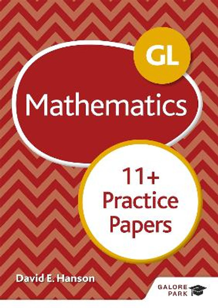 GL 11+ Mathematics Practice Papers by David E Hanson