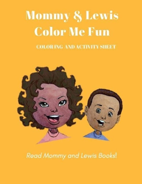 Mommy & Lewis ColorIng Me Fun by Shennice Cleckley 9781973852094
