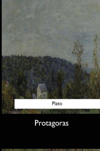 Protagoras by Prof Benjamin Jowett 9781973856108