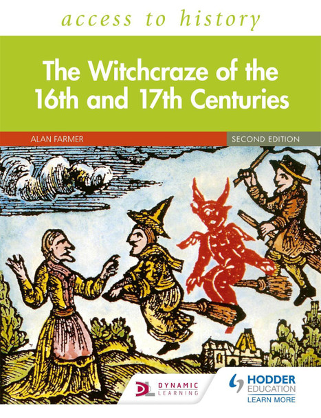 Access to History: The Witchcraze of the 16th and 17th Centuries Second Edition Alan Farmer 9781510459199