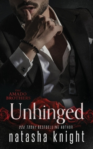 Unhinged by Natasha Knight 9781976166136