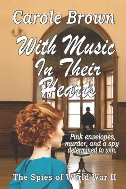 With Music In Their Hearts by Carole Brown 9781941622032