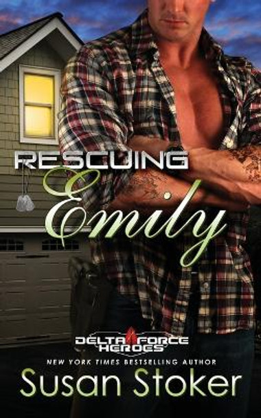 Rescuing Emily by Susan Stoker 9781943562145