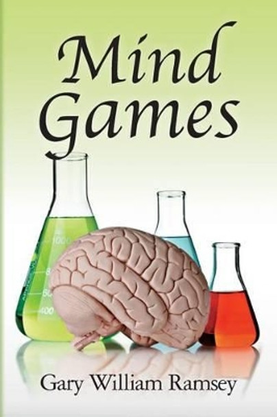 Mind Games by Gary William Ramsey 9781493560530