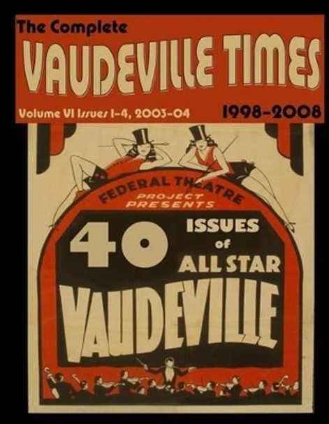 Vaudeville Times Volume VI by Donald McNeilly 9781514347140