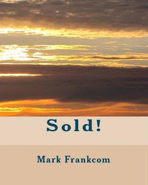 Sold! by Mark Frankcom 9781450562607