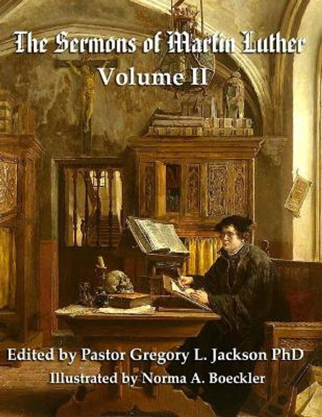 Luther's Sermons: Volume II: Student Economy Edition by Norma a Boeckler 9781975689872