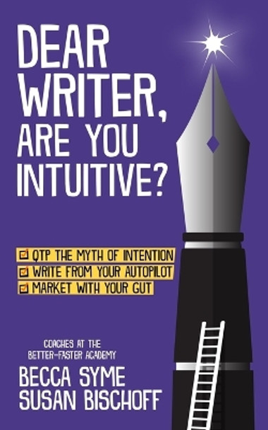 Dear Writer, Are You Intuitive? by Becca Syme 9781958349977