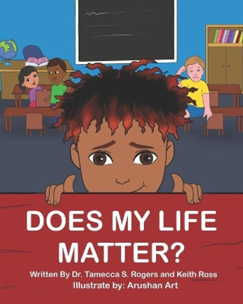 Does My Life Matter? by Keith Ross 9781736542620