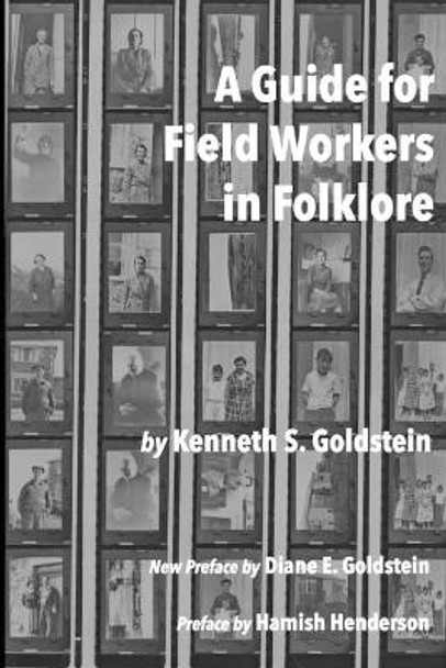 A Guide for Field Workers in Folklore by Hamish Henderson 9781544627182