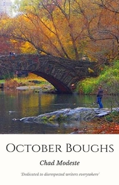 October Boughs by Chad Modeste 9781544925769