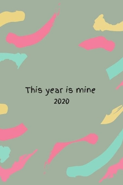 2020: This year is mine by Jade Berresford 9781703584684