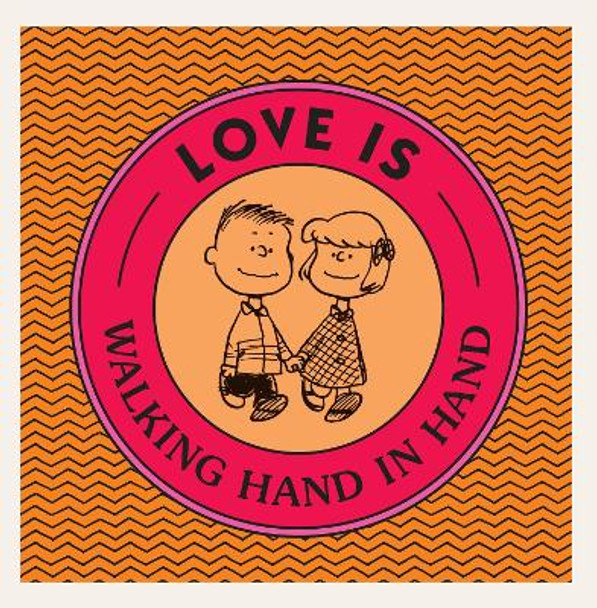 Love Is Walking Hand In Hand by Charles M. Schulz