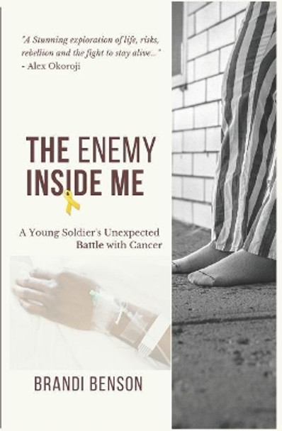 The Enemy Inside Me by Brandi Benson 9781730981531