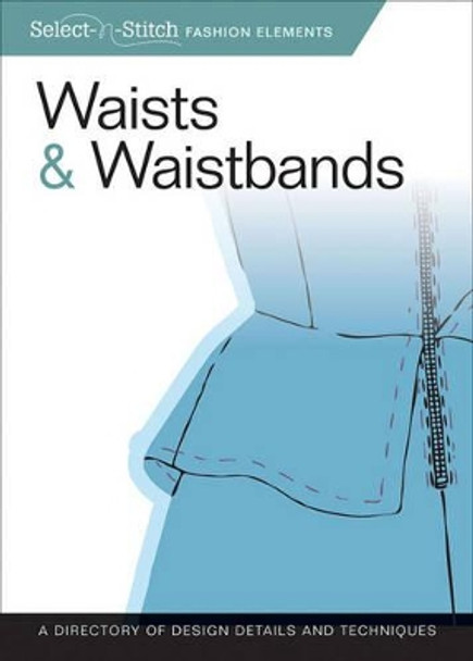 Waists & Waistbands by Skills Institute Press 9781565235557