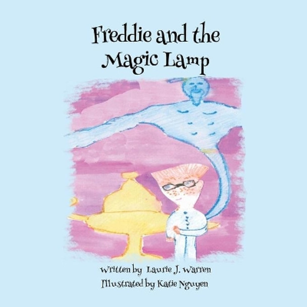 Freddie and the Magic Lamp by Katelynn Warren Nguyen 9781721867400