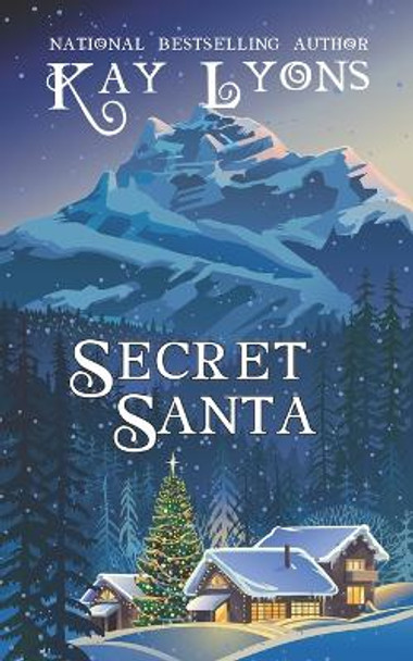 Secret Santa by Kay Lyons 9781502719867