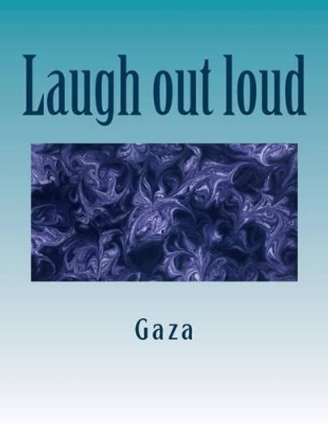 Laugh out loud: Humorous poetry by Gaza 9781503122567