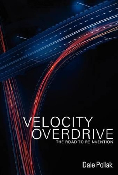 Velocity Overdrive by Dale Pollak 9781935547389