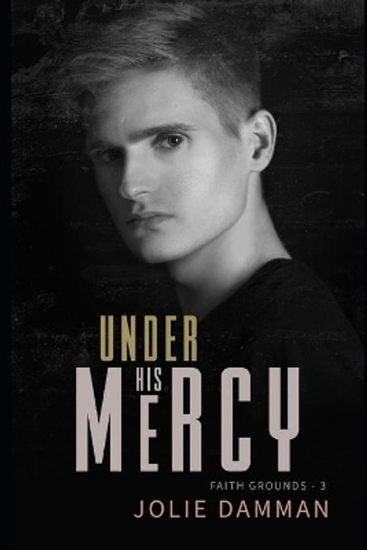 Under his Mercy: A Dark High School Bully Romance by Jolie Damman 9798711883463